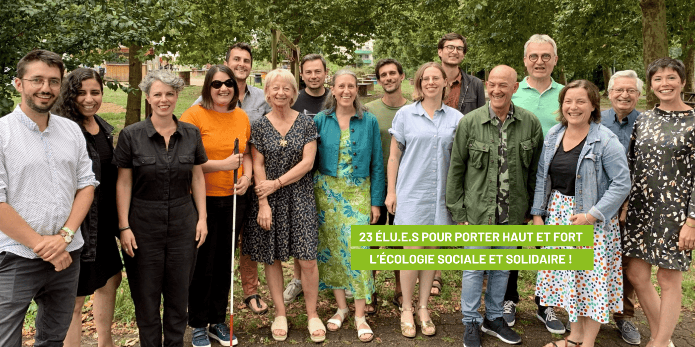 23 élu.e.s pour porter haut et fort l'écologie sociale et solidaire !